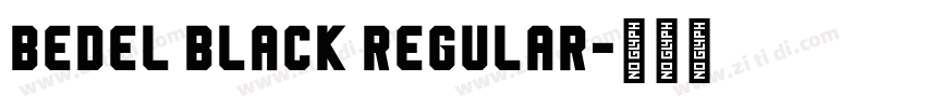 Bedel Black Regular字体转换